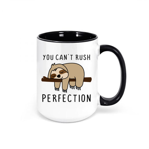 Sloth Mug, You Can't Rush Perfection, Sloth Coffee Mug, Sloth Gift, Gift For Her, Sublimated Design, Sloth Lover Gift, Sleepy Sloth, Funny - Chase Me Tees LLC