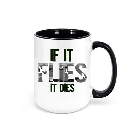 Duck Hunting Mug, If It Flies It Dies Ghost Camo, Waterfowl Coffee Cup, Duck Hunting Gift, Ducks, Waterfowl Hunting, Gift For Duck Hunter - Chase Me Tees LLC