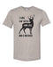 Deer Hunting Shirt, I Like Em' With Long Legs And A Big Rack, Hunting Gift, Deer Hunter Shirt, Hunting Shirt, Big Rack, Bow Hunting Shirt - Chase Me Tees LLC