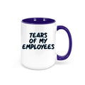 Tears Of My Employees, Boss Mug, Funny Employee Mug, Coworker Mug, Best Boss Gift, Boss's Day Gift, Boss Coffee Cup, Gift For Boss, Employee - Chase Me Tees LLC