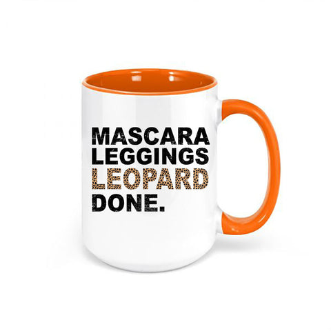 Mascara Leggings Leopard Done, Leopard Coffee Mug, Gift For Her, Mother's Day Gift, Girlfriend Gift, Boujie, Leggings Lover, Leopard Print - Chase Me Tees LLC