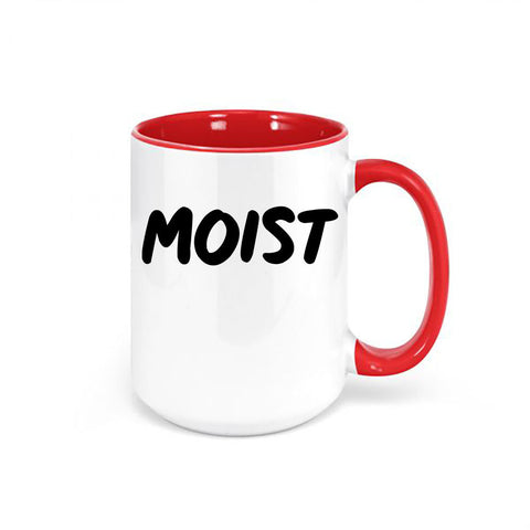 Moist Mug, Gag Gift, Moist, Work Mug, Funny Coffee Mugs, Sarcastic Mugs, Moist Gift, Sublimated Design, Gift For Her, Funny Gift, Moist Cup - Chase Me Tees LLC