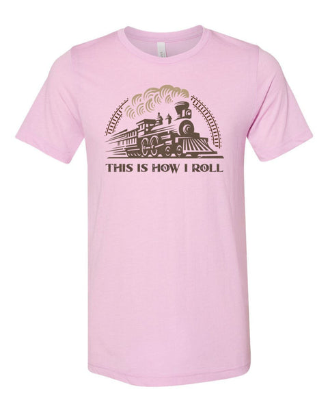 Train Shirt, Locomotive Shirt, This Is How I Roll, Train Gift, Unisex Fit, Gift For Him, Locomotive Gift, Dad Shirt, Train Lover, Trains - Chase Me Tees LLC