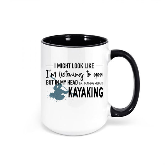 Kayaking Mug, Kayak Gift, Thinking About Kayaking, Kayak Coffee Mug, Rafting Gift, Sublimated Design, Kayaking Gift, Gift For Kayaker - Chase Me Tees LLC