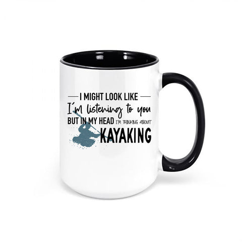 Kayaking Mug, Kayak Gift, Thinking About Kayaking, Kayak Coffee Mug, Rafting Gift, Sublimated Design, Kayaking Gift, Gift For Kayaker - Chase Me Tees LLC