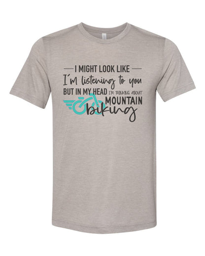 Mountain Bike Shirt, Thinking About Mountain Biking, Biking Gift, Gift For Biker, Unisex Fit, Gift For Her, Biking Apparel, Sublimated Tee - Chase Me Tees LLC