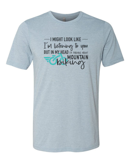 Mountain Bike Shirt, Thinking About Mountain Biking, Biking Gift, Gift For Biker, Unisex Fit, Gift For Her, Biking Apparel, Sublimated Tee - Chase Me Tees LLC