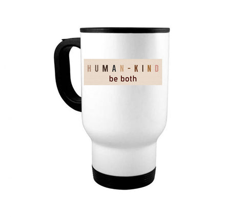 Be Kind Mug, Humankind, Humanity, Be Kind Coffee Mug, 14oz Travel Mug, Chivalry Mug, Gift For Her, Inspirational Mug, Positive, Good Vibes - Chase Me Tees LLC