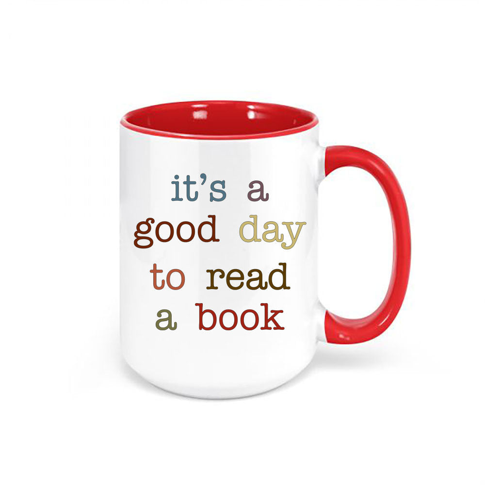 Reading Mug, Librarian Mug, It's A Good Day To Read A Book, Gift For Book Worm, Book Lover Mug, Reading Gift, Book Gift, Gift For Teacher - Chase Me Tees LLC