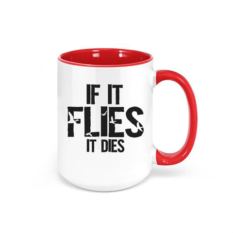 Duck Hunting Mug, If It Flies It Dies, Waterfowl Coffee Cup, Duck Hunting Gift, Ducks, Waterfowl Hunting, Gift For Duck Hunter, Waterfowl - Chase Me Tees LLC