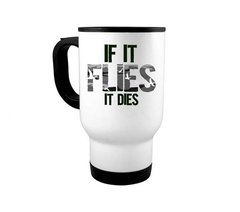 Duck Hunting Mug, If It Flies It Dies Ghost Camo, Waterfowl Coffee Cup, Duck Hunting Gift, Ducks, Waterfowl Hunting, Gift For Duck Hunter - Chase Me Tees LLC