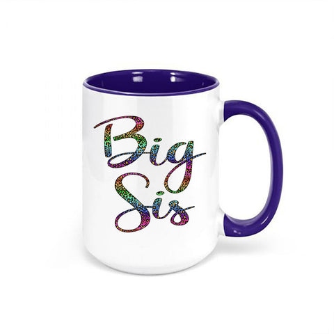 Big Sister Mug, Big Sis Leopard Rainbow, Leopard Print Mug, Big Sis Mug, Gift For Big Sister, Sister Mug, Dishwasher Safe, Sister Coffee Cup - Chase Me Tees LLC