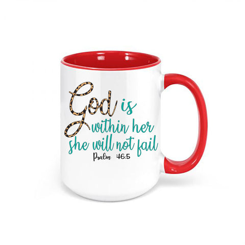 God Is Within Her She Will Not Fail, Christian Mugs, Gift For Her, Bible Verse Mug, Jesus Mug, Gift For Mom, Inspirational Mug, Coffee Cups - Chase Me Tees LLC