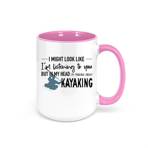 Kayaking Mug, Kayak Gift, Thinking About Kayaking, Kayak Coffee Mug, Rafting Gift, Sublimated Design, Kayaking Gift, Gift For Kayaker - Chase Me Tees LLC