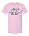 Sarcastic Shirt,  Blessed That God Made Me So Humble, Humble Mug, Gift For Her, Sarcastic Gift, Drama Shirt, Gift For Girlfriend - Chase Me Tees LLC