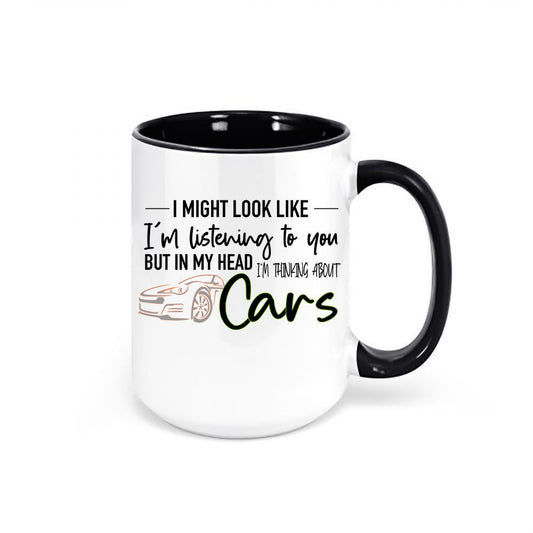 Car Mug, Gift For Car Lover, Thinking About Cars, Car Coffee Mug, Gift For Him, Car Lover Gift, Funny Mugs, Dad Mug, Father's Day Gift - Chase Me Tees LLC