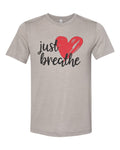 Just Breathe Shirt, Inspirational Shirt, Unisex Fit, Gift For Her, Inspire, Just Breathe, Sublimated Design, Super Soft Shirts, Breathe Tee - Chase Me Tees LLC