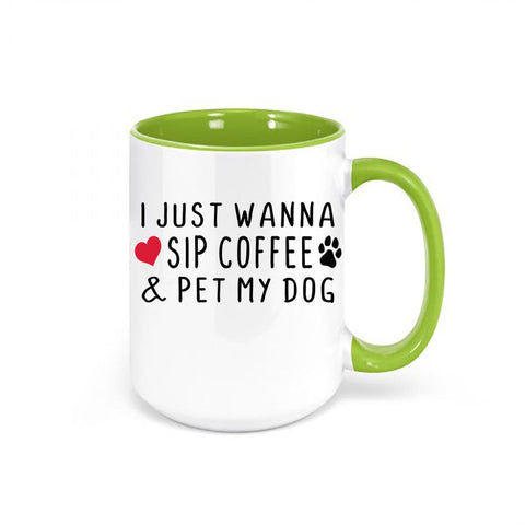 I Just Want To Sip My Coffee And Pet My Dog, Dog Owner Gift, Dog Mom Cup, Dog Gift, Coffee Mug, Dog Dad, Funny Mugs, Dog Lover Mug, Dogs - Chase Me Tees LLC