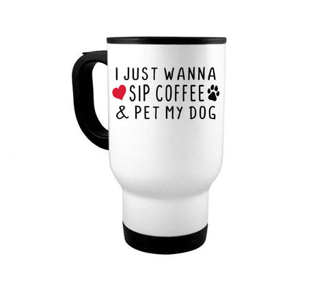 I Just Want To Sip My Coffee And Pet My Dog, Dog Owner Gift, Dog Mom Cup, Dog Gift, Coffee Mug, Dog Dad, Funny Mugs, Dog Lover Mug, Dogs - Chase Me Tees LLC