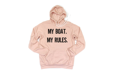 Boat Hoodie, My Boat My Rules, Boating Hoodie, Gift For Boat Owner, Fishing Hoodie, Gift For Dad, Father's Day Gift, Boat Shirt, Fish Shirt - Chase Me Tees LLC