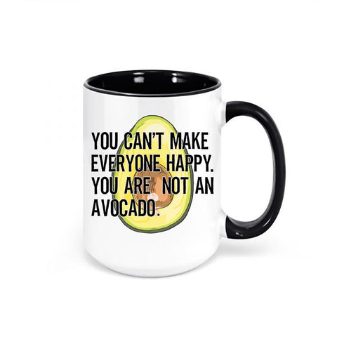 Avocado Mug, You Can't Make Everyone Happy You Are Not An Avocado, Avocado Gift, Funny Mugs, Avocado Lover, Guacamole Mug, Guac Lover, Mugs - Chase Me Tees LLC