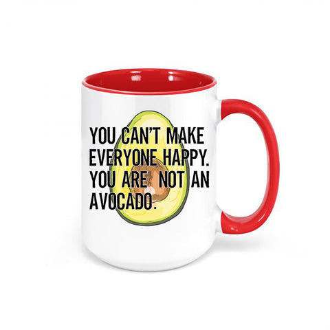 Avocado Mug, You Can't Make Everyone Happy You Are Not An Avocado, Avocado Gift, Funny Mugs, Avocado Lover, Guacamole Mug, Guac Lover, Mugs - Chase Me Tees LLC