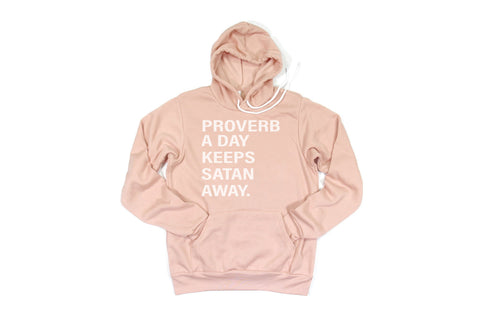 Christian Hoodie, Proverb A Day Keeps Satan Away, Christian Gift, Jesus Hoodie, Proverbs, Christian Apparel, Unisex Fit, Gift For Her, Jesus - Chase Me Tees LLC