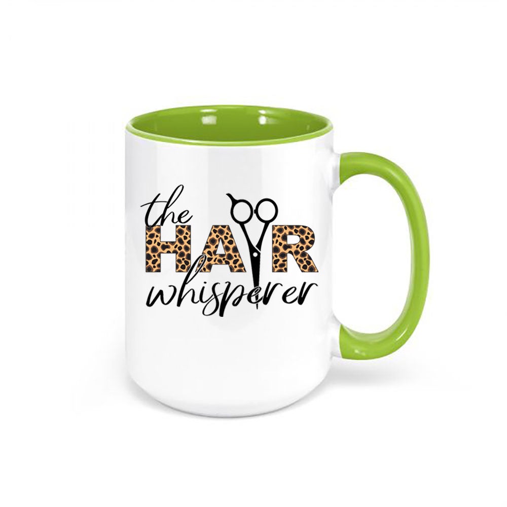 Hair Stylist Mug, The Hair Whisperer, Salon Mug, Gift For Hair Stylist, Beautician Mug, Haircut Mug, Hair Salon, Gift For Her, Salon Gift - Chase Me Tees LLC