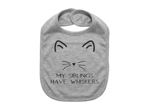 My Siblings Have Whiskers, Cat Baby Bib, Cat Bib, Baby Shower, Gift For Baby, Baby Cat Bib, Cat Baby, Kitten Baby Bib, Cat And Baby, Bibs - Chase Me Tees LLC