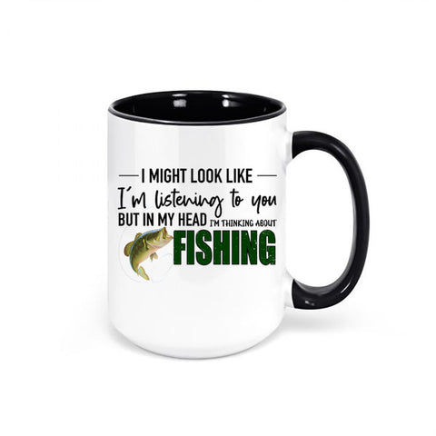 Fishing Mug, Thinking About Fishing, Fishing Gift, Fishing Coffee Cup, Fisherman Mug, Gift For Fisherman, Dad Mug, Father's Day Gift, Fish - Chase Me Tees LLC