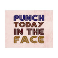 Mousepad, Punch Today In The Face, Motivational Mousepad, Inspirational Mousepad, Desk Decor, Office Decor, Coworker Gift, Inspire Mousepad - Chase Me Tees LLC