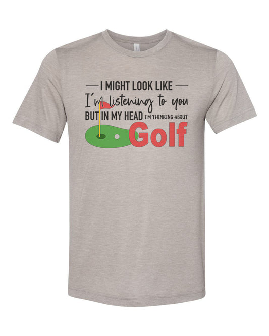 Golfing Shirt, Thinking About Golf, Golf Shirt, Gift For Golfer, Unisex Fit, Golf Apparel, Dad Gift, Golfer Shirt, Father's Day Gift - Chase Me Tees LLC