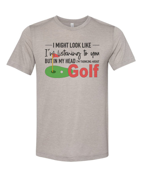Golfing Shirt, Thinking About Golf, Golf Shirt, Gift For Golfer, Unisex Fit, Golf Apparel, Dad Gift, Golfer Shirt, Father's Day Gift - Chase Me Tees LLC