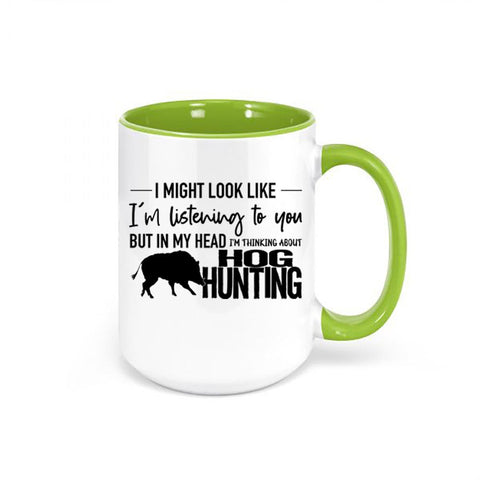 Hog Hunting Mug, Thinking About Hog Hunting, Pig Hunting, Gift For Hog Hunter, Boar, Hunting Gift, Gift For Him Hunting And Fishing, Hogs - Chase Me Tees LLC