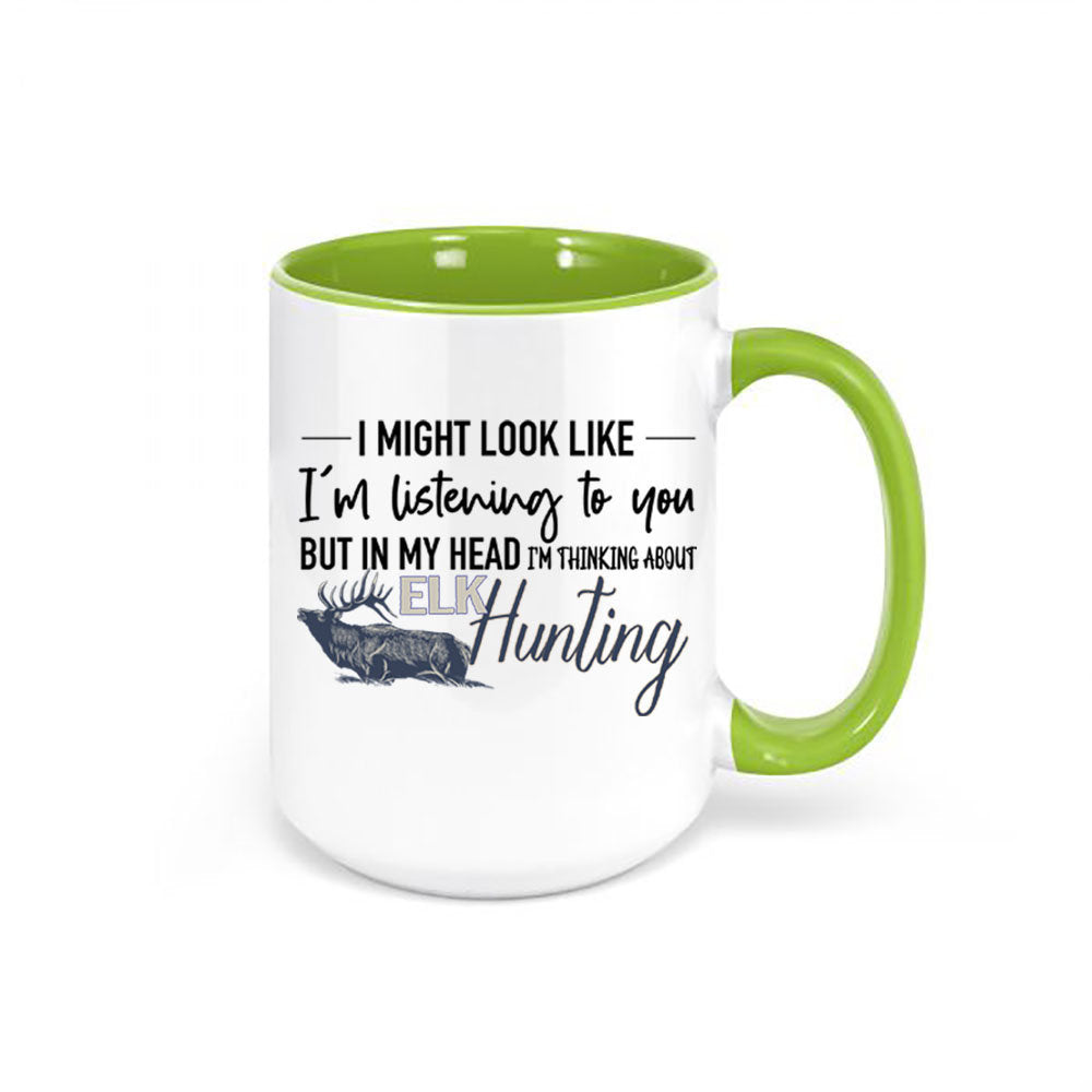 Elk Mug, Thinking About Elk Hunting, Elk Hunting Mug, Gift For Him, Bull Elk, Elk Hunter Gift, Bow Hunting, Hunting And Fishing, Hunting Mug - Chase Me Tees LLC