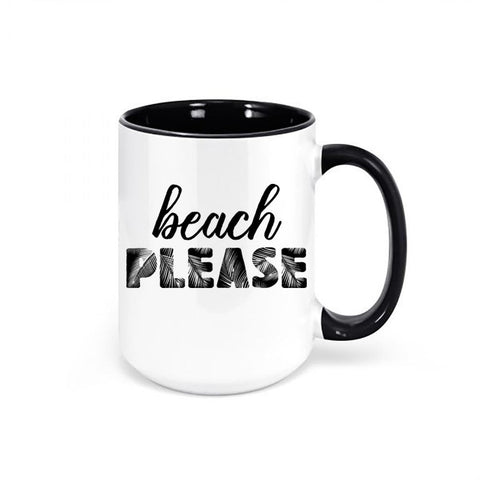 Beach Please, Beach Mug, Beach Gift, Vacation Mug, Gift For Her, Beach Coffee Cup, Nautical Mug, Beach Coffee Mug, Beach Decor, Vacation Cup - Chase Me Tees LLC