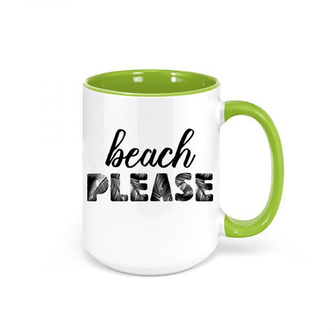 Beach Please, Beach Mug, Beach Gift, Vacation Mug, Gift For Her, Beach Coffee Cup, Nautical Mug, Beach Coffee Mug, Beach Decor, Vacation Cup - Chase Me Tees LLC