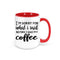 Funny Coffee Mugs, I'm Sorry For What I Said Before I Had My Coffee, Sorry Gift For Her, Funny Cups, Humorous Mugs, Gift For Him, Sublimated - Chase Me Tees LLC