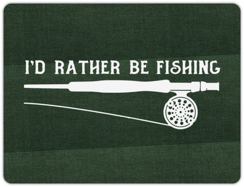 Mousepad, Fishing Mousepad, I'd Rather Be Fishing, Fishing Office Decor, Gift For Him, Gift For Fisherman, Fishing Gift, Mousepads, Office - Chase Me Tees LLC