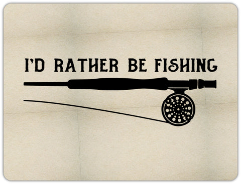 Mousepad, Fishing Mousepad, I'd Rather Be Fishing, Fishing Office Decor, Gift For Him, Gift For Fisherman, Fishing Gift, Mousepads, Office - Chase Me Tees LLC