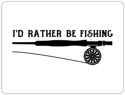 Mousepad, Fishing Mousepad, I'd Rather Be Fishing, Fishing Office Decor, Gift For Him, Gift For Fisherman, Fishing Gift, Mousepads, Office - Chase Me Tees LLC