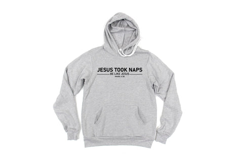 Jesus Took Naps Be Like Jesus, Christian Hoodie, Unisex Fit, Jesus Hoodie, Funny Hoodies, Gift For Her, Nap Lover, Gift For Him, Jesus Shirt - Chase Me Tees LLC