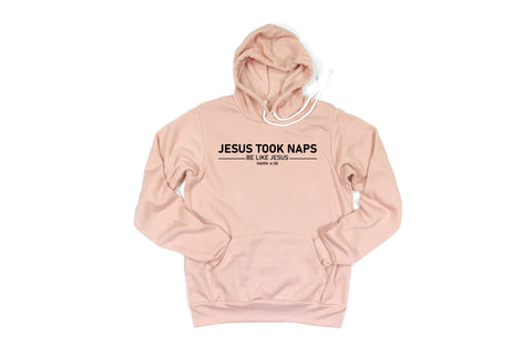 Jesus Took Naps Be Like Jesus, Christian Hoodie, Unisex Fit, Jesus Hoodie, Funny Hoodies, Gift For Her, Nap Lover, Gift For Him, Jesus Shirt - Chase Me Tees LLC