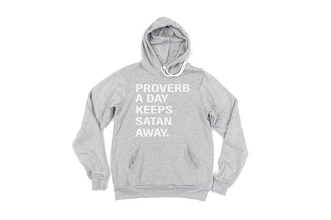 Christian Hoodie, Proverb A Day Keeps Satan Away, Christian Gift, Jesus Hoodie, Proverbs, Christian Apparel, Unisex Fit, Gift For Her, Jesus - Chase Me Tees LLC