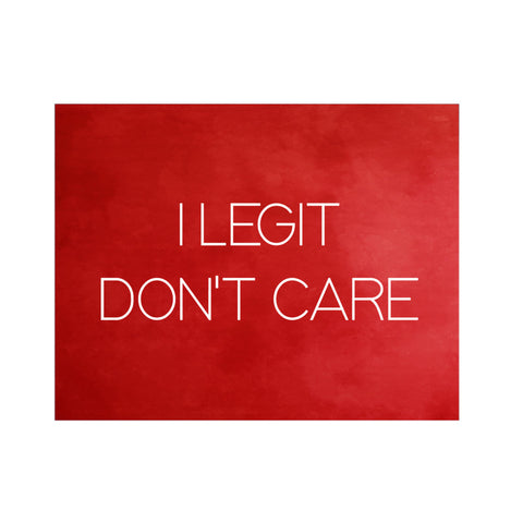 Mousepad, I Legit Don't Care, Sarcastic Mousepad, Coworker Gift, Funny Mousepads, Gift For Her, I Don't Care, Desk Decor, Office Decor - Chase Me Tees LLC