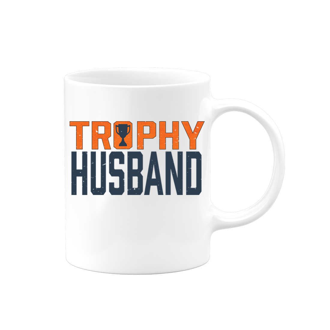 Trophy Husband Mug, Gift For Him, Husband Coffee Cup, Father's Day Gift, Trophy Husband, Hubby Mug, Sublimated Design, Gift For Husband - Chase Me Tees LLC