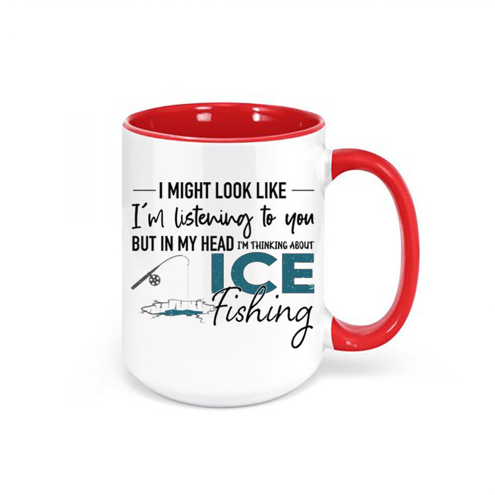 Ice Fishing Mug, Thinking About Ice Fishing, Ice Fishing Coffee Cup, Ice Fishing Gift, Walleye Mug, Northern Pike, Yellow Perch, Burbot Fish - Chase Me Tees LLC