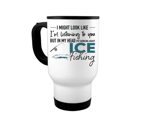 Ice Fishing Mug, Thinking About Ice Fishing, Ice Fishing Coffee Cup, Ice Fishing Gift, Walleye Mug, Northern Pike, Yellow Perch, Burbot Fish - Chase Me Tees LLC