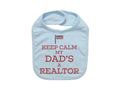 Real Estate Bib, Realtor Bib, Keep Calm My Dad's A Realtor, Baby Realtor, Baby Announcement, Realtor Baby Bib, Gift For Newborn, Real Estate - Chase Me Tees LLC