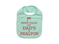 Real Estate Bib, Realtor Bib, Keep Calm My Dad's A Realtor, Baby Realtor, Baby Announcement, Realtor Baby Bib, Gift For Newborn, Real Estate - Chase Me Tees LLC